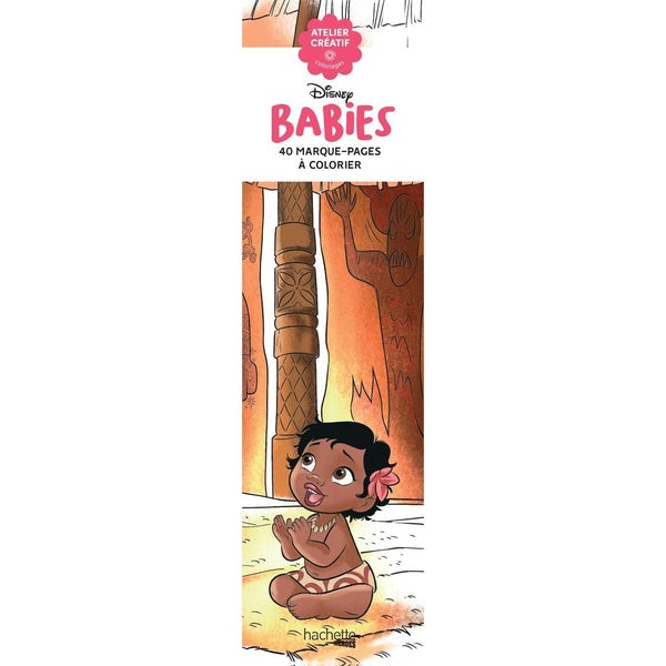 Atelier créatif : Disney Babies : 40 marque-pages à colorier