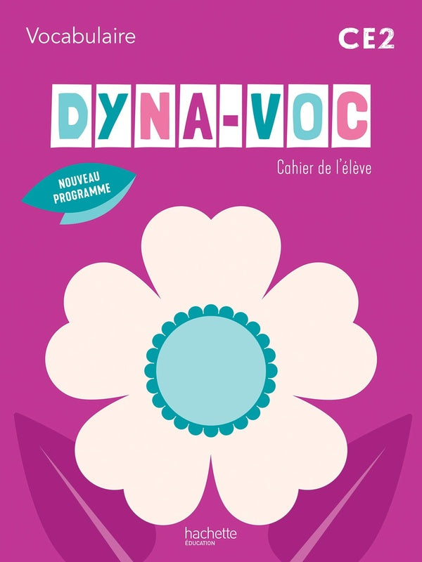 Dyna-voc : Vocabulaire ; CE2 ; Cahier de l'élève