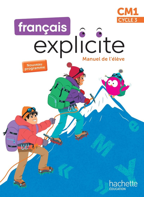 Français explicite : CM1 ; Manuel de l'élève (édition 2026)