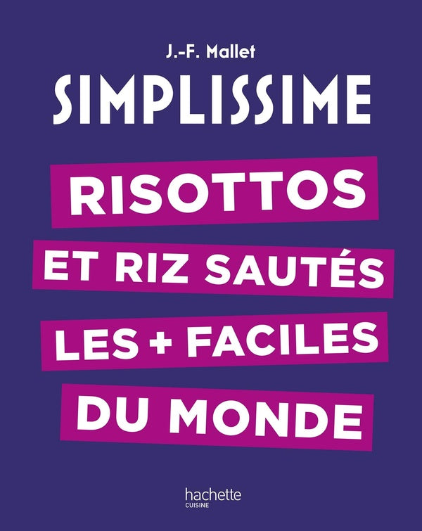 Simplissime : Risottos et riz sautés les + faciles du monde