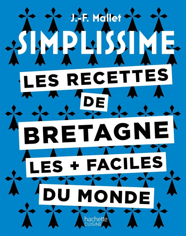 Simplissime : Les recettes de Bretagne les + faciles du monde