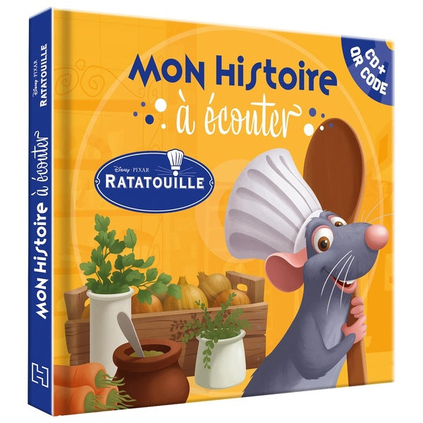 Mon histoire à écouter : Ratatouille : L'histoire du film