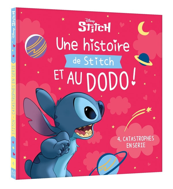Une histoire de Stitch et au dodo ! Tome 4 : Catastrophes en série