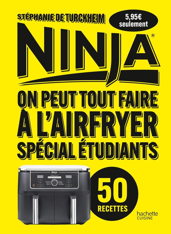 Ninja : On peut tout faire à l'Airfryer ; Spécial étudiants