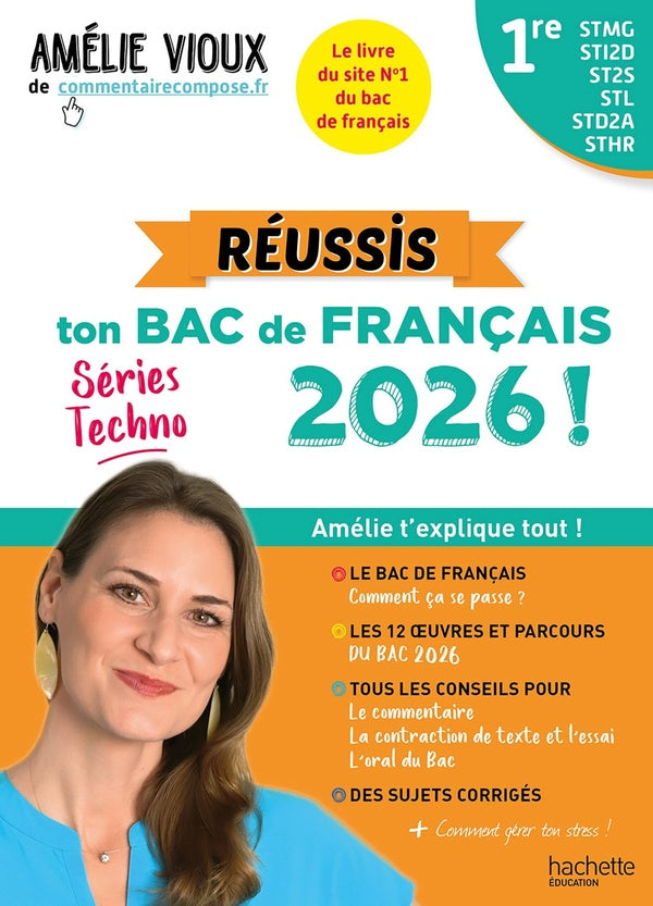 Réussis ton Bac de français avec Amélie Vioux ; 1re STMG - STI2D - ST2S - STL - STD2A - STHR (édition 2026)