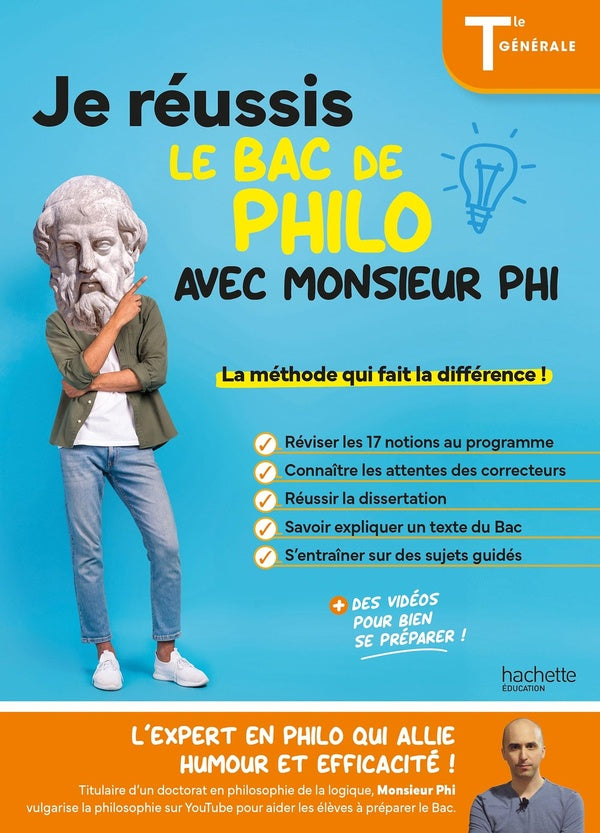 Je réussis le bac de Philo avec Monsieur Phi ; Terminale générale