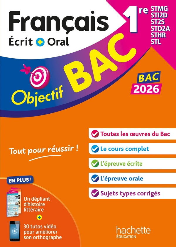 Objectif bac : Français écrit et oral ; 1re STMG - STI2D - ST2S - STL - STD2A - STHR (édition 2026)