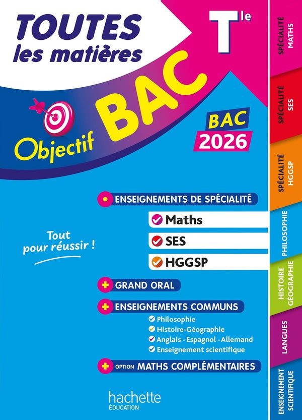 Objectif bac : Toutes les matières : Spé Maths - SES - HGGSP + enseignements communs ; Terminale