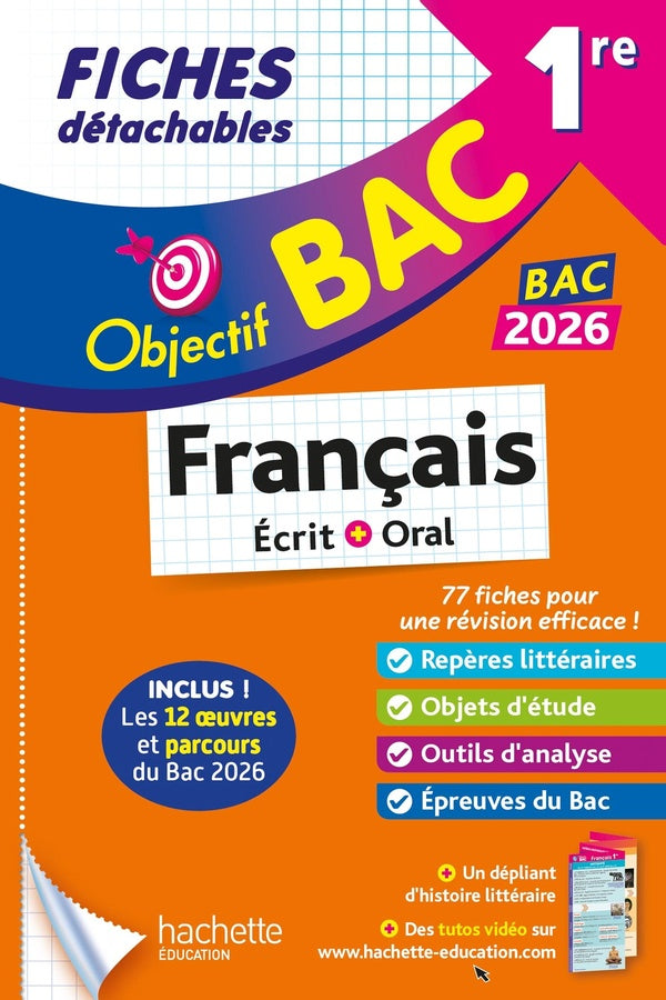 Objectif bac : Français écrit + oral ; 1re générale ; Fiches détachables (édition 2026)