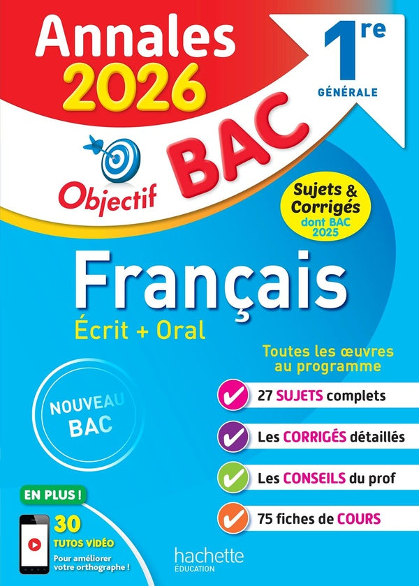 Annales bac ; sujets et corrigés : Français écrit + oral ; 1re générale ; Sujets et corrigés (édition 2026)