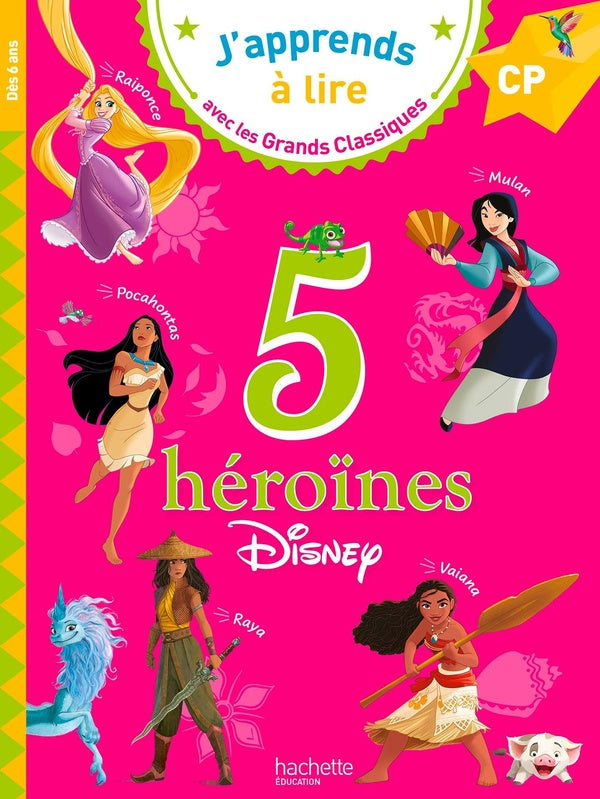 J'apprends à lire avec les grands classiques Disney : CP ; 5 héroïnes Disney