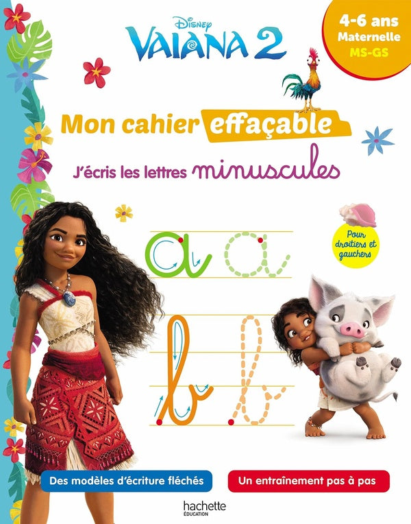 Vaiana 2 ; Mon cahier effaçable ; J'écris les lettres minuscules