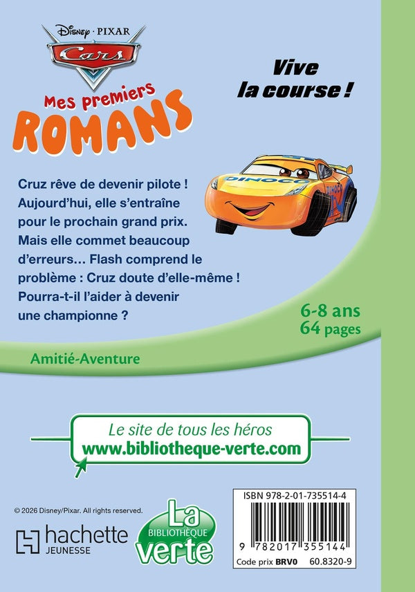 Mes premiers romans Cars Tome 1 : Vive la course !