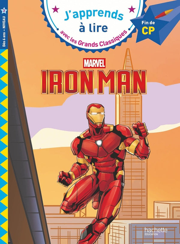J'apprends à lire avec les grands classiques Disney : CP niveau 3 ; Marvel : Iron Man