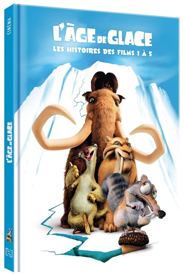 L'Âge de glace : Les histoires des films 1 à 5