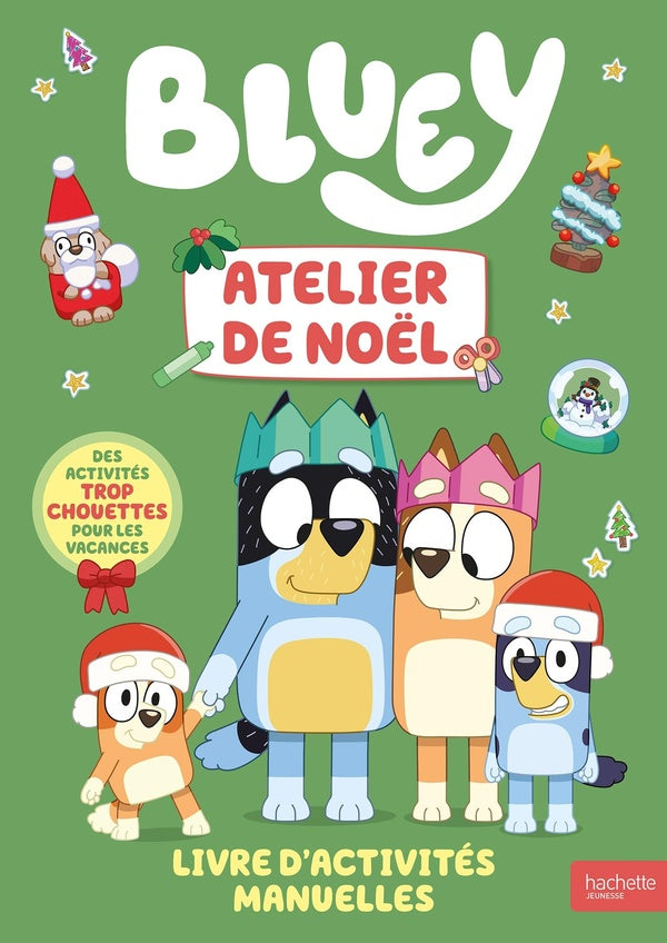 Bluey : Atelier de Noël : Livre d'activités manuelles