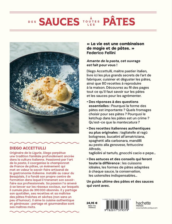 Des sauces à toutes les pâtes : 100 recettes pour démontrer que de la forme des pâtes dépend la sauce