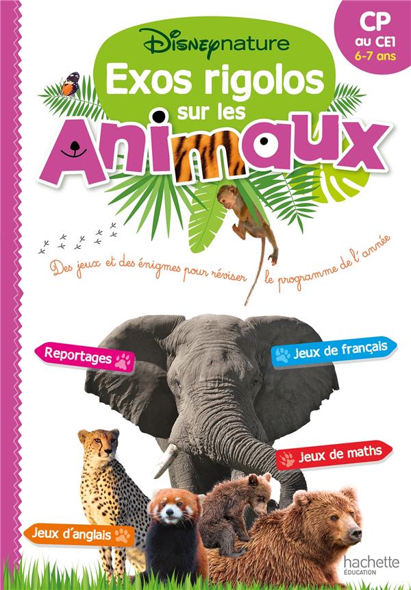 Disney nature : exos rigolos sur les animaux ; du CP au CE1