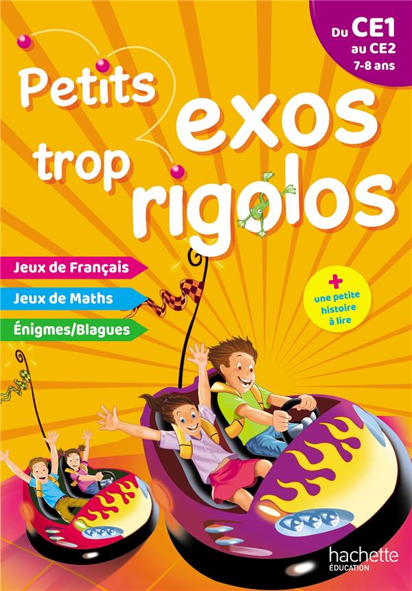 Petits exos trop rigolos : du CE1 au CE2 ; 7/8 ans