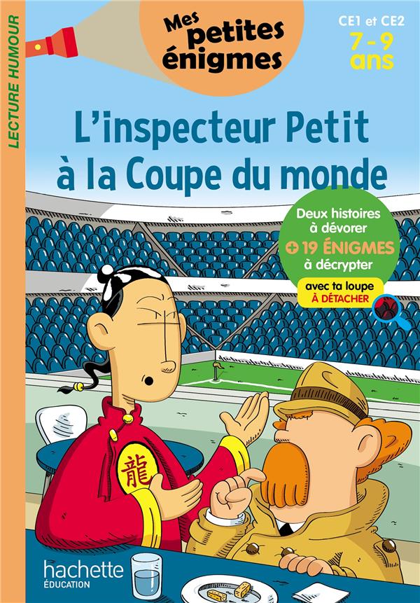 L'inspecteur Petit à la coupe du monde ; CE1/CE2 ; 7/9 ans