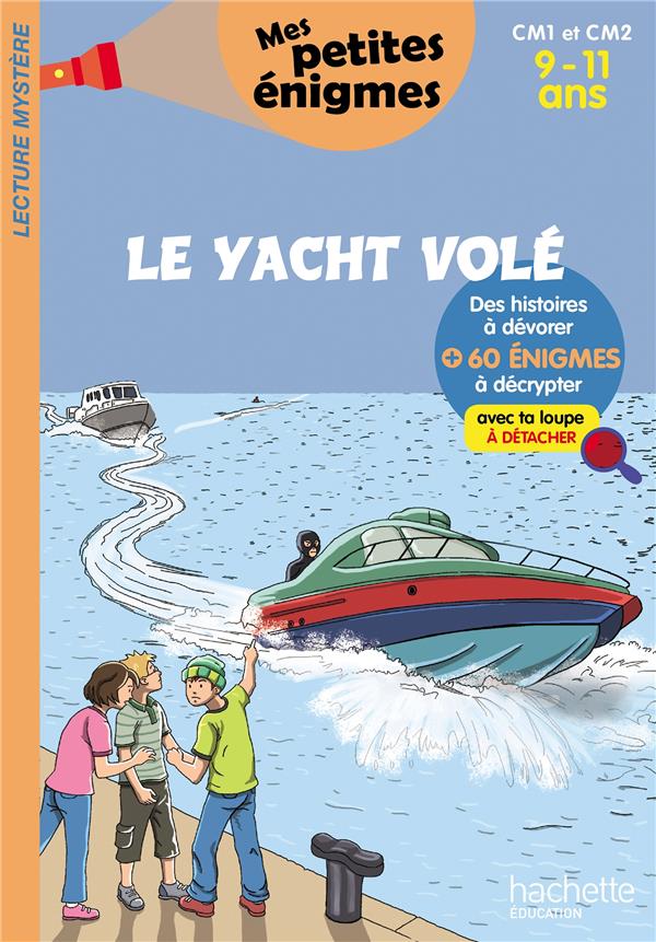 Le yacht volé ; CM1/CM2 ; 9/11 ans