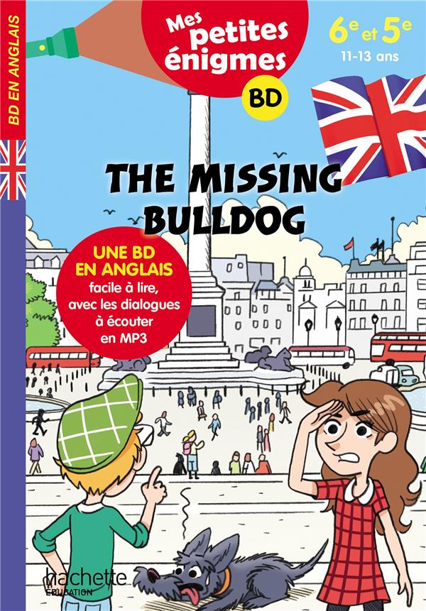 The missing bulldog ; 6e/5e ; 11/13 ans