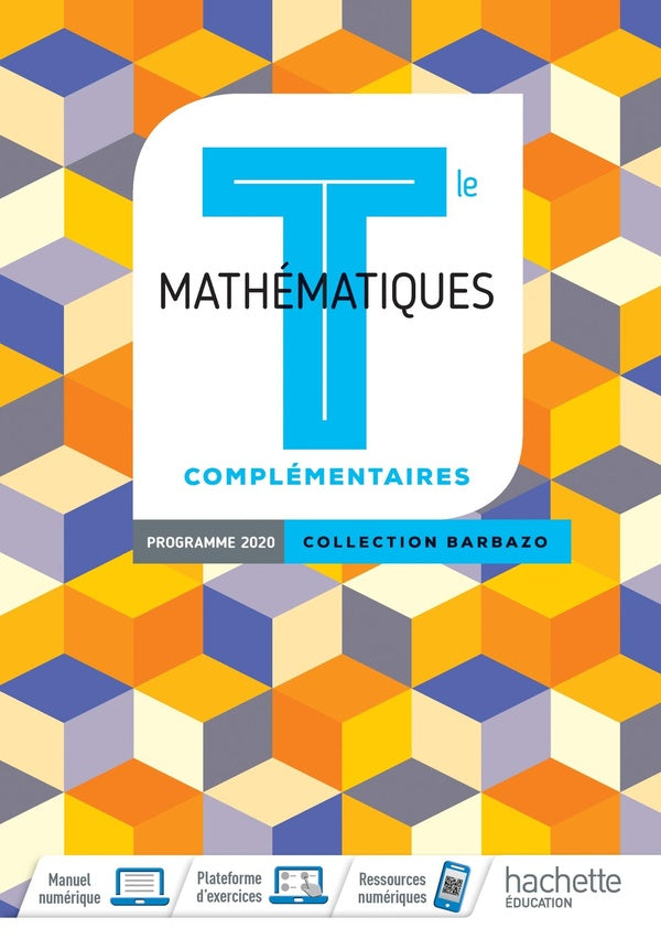 Mathématiques complémentaires ; terminale ; livre élève (édition 2020)
