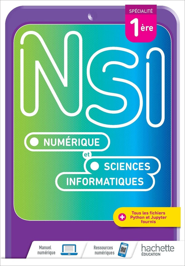 Numérique et sciences informatiques ; 1re, spécialité ; livre élève (édition 2021)