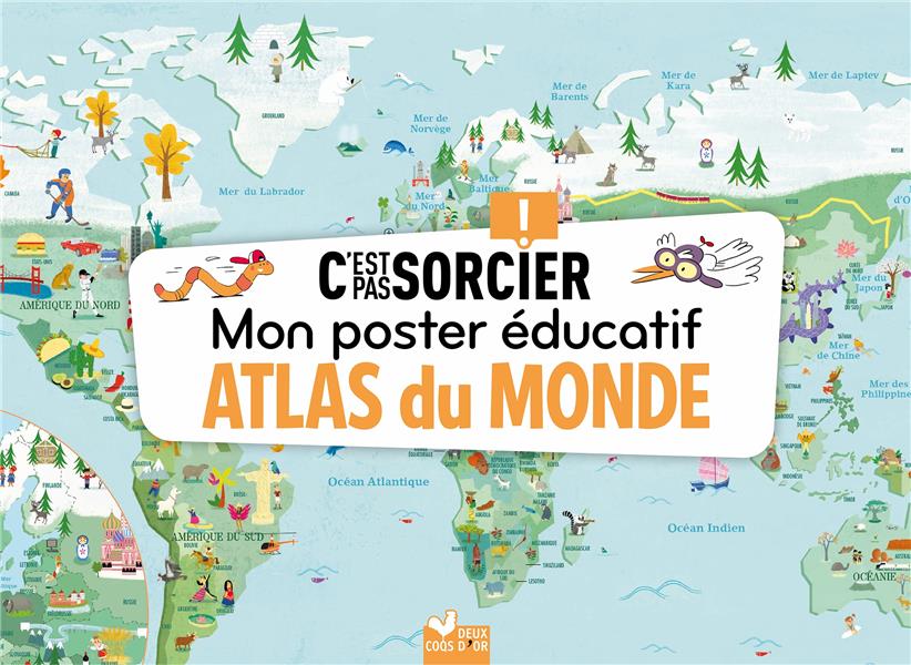 C'est pas sorcier ; mon poster éducatif ; atlas du monde