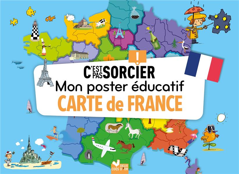 C'est pas sorcier ; mon poster éducatif ; carte de France