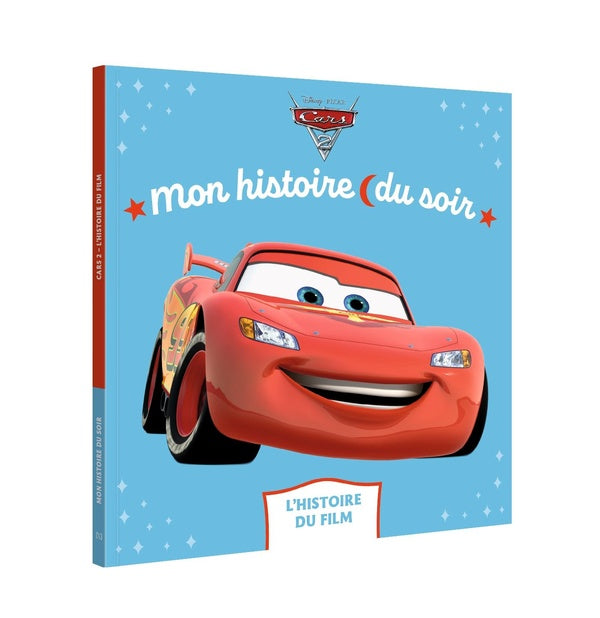 Mon histoire du soir : Cars 2 : L'histoire du film