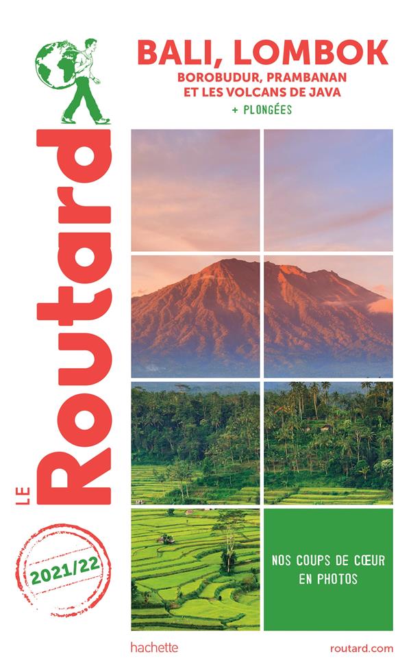 Guide du Routard : Bali, Lombok ; Borobudur, Prabanan et les volcans de Java + plongées (édition 2021/2022)