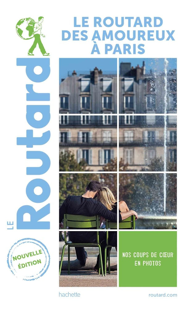 Guide du Routard : le Routard des amoureux à Paris (édition 2021/2022)