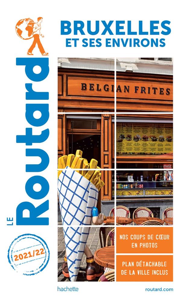 Guide du Routard : Bruxelles et ses environs (édition 2021/2022)