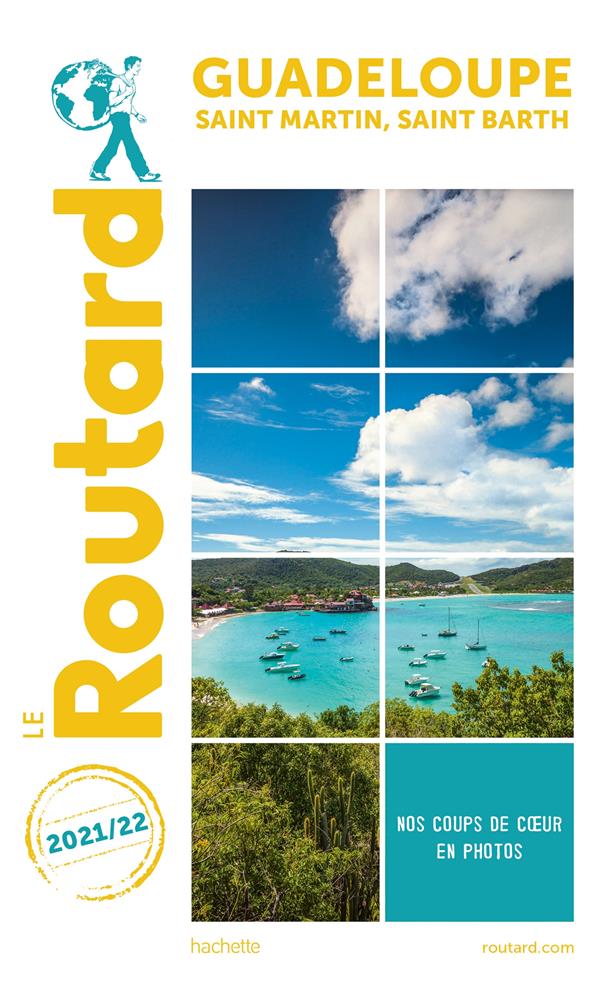 Guide du Routard : Guadeloupe ; Saint-Martin, Saint-Barth (édition 2021/2022)