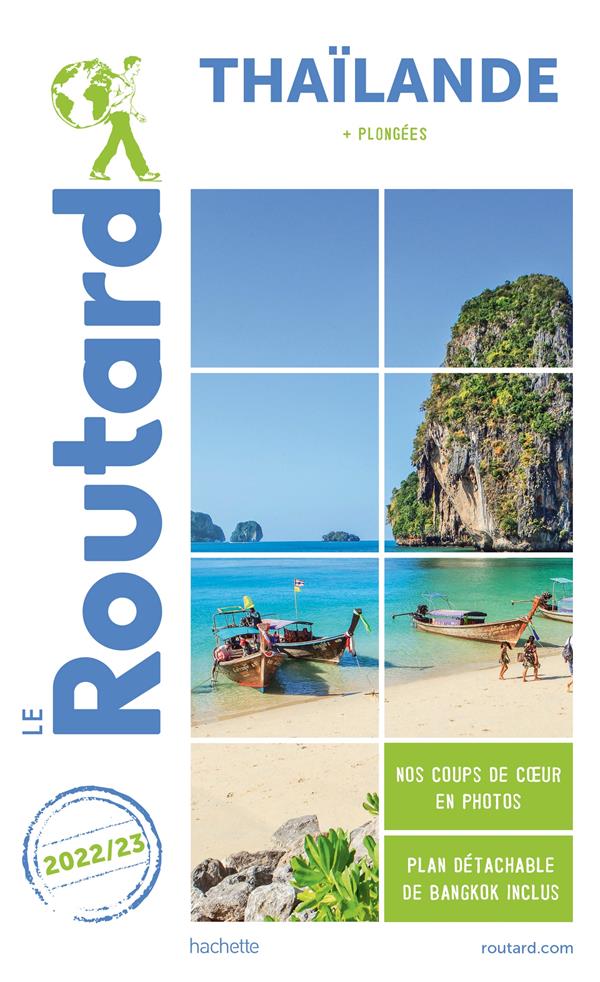 Guide du Routard : Thaïlande ; + plongées (édition 2022/2023)