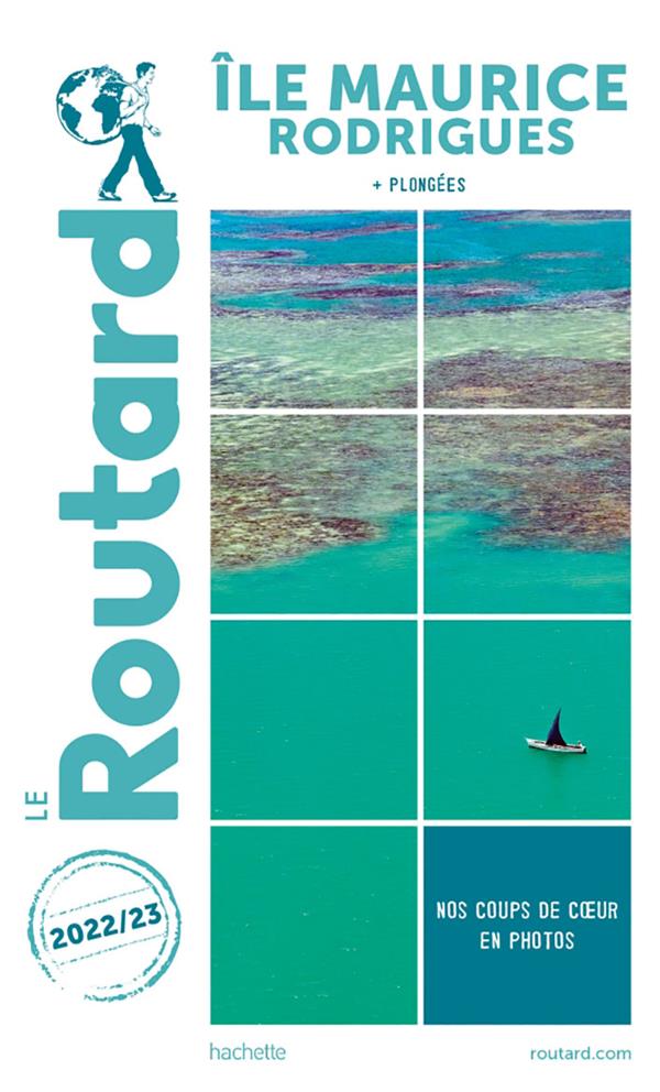 Guide du Routard : île Maurice, Rodrigues ; + plongées (édition 2022/2023)