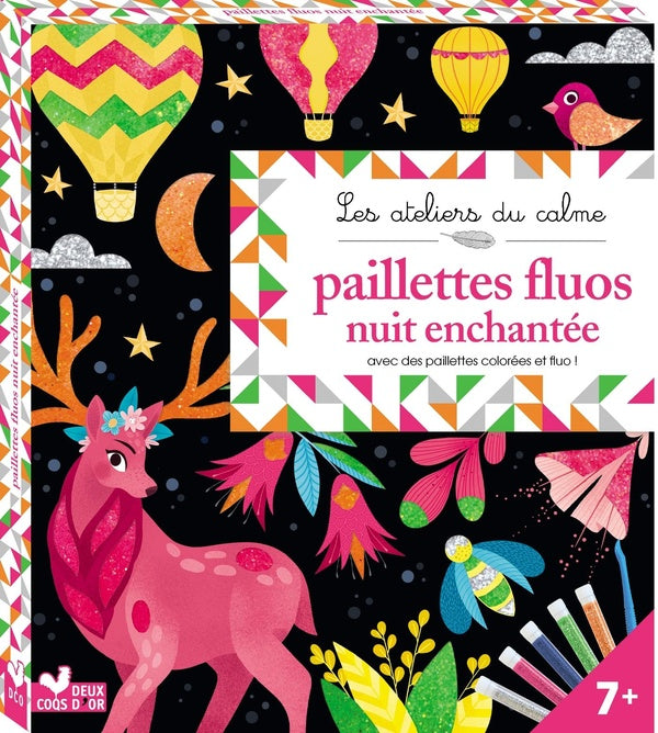 Les ateliers du calme : paillettes fluos nuit enchantée ; avec des paillettes colorées et fluo !