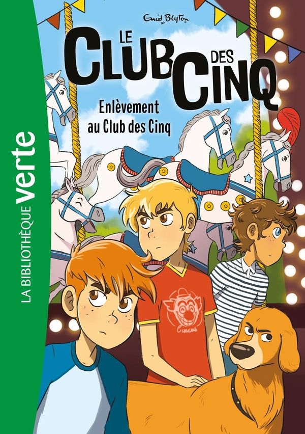 Le Club des Cinq Tome 15 : enlèvement au Club des Cinq