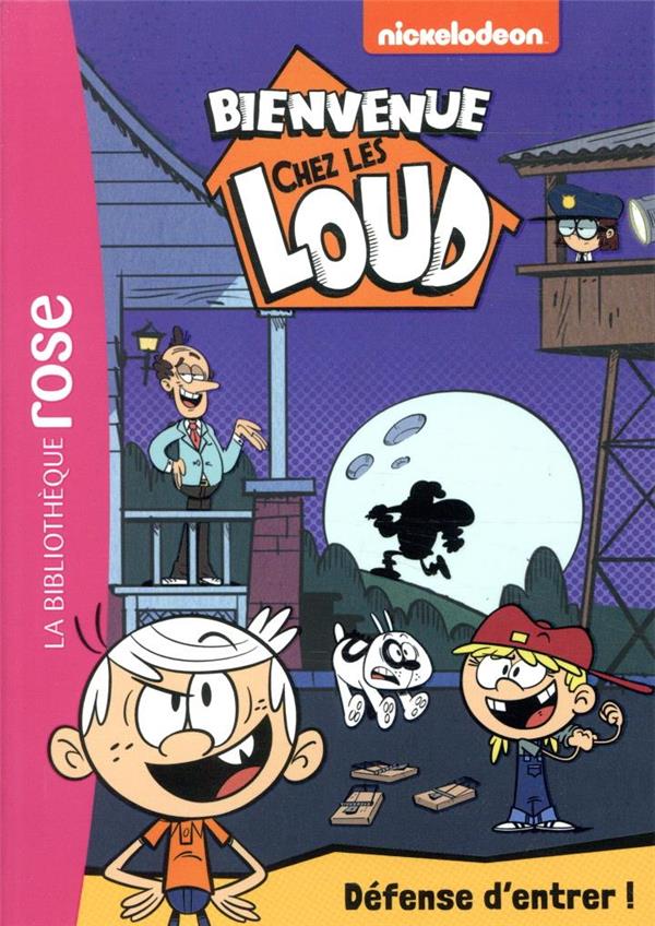 Bienvenue chez les Loud Tome 19 : défense d'entrer !