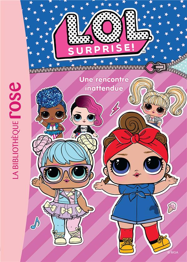 L.O.L. surprise ! Tome 6 : une rencontre inattendue