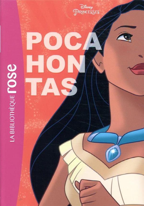 Princesses Disney Tome 6 ; Pocahontas