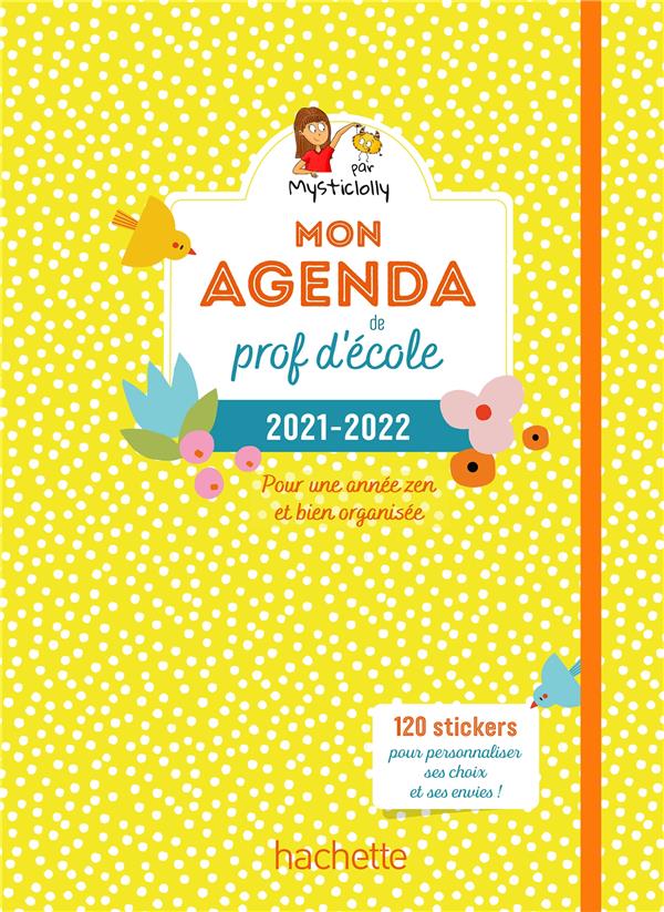 Mon agenda de prof d'école ; pour une année zen et bien organisée (édition 2021/2022)