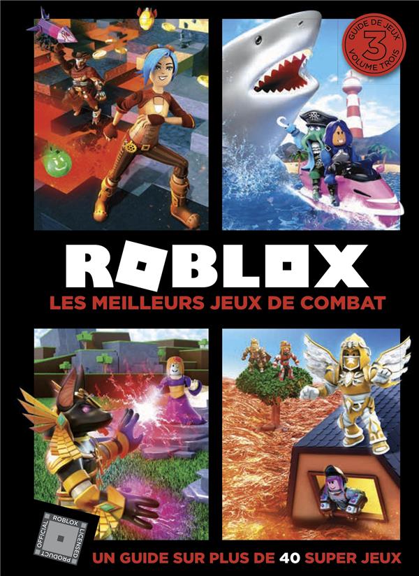 Roblox ; les meilleurs jeux de combat ; un guide sur plus de 40 super jeux