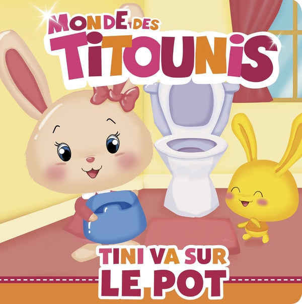 Monde des Titounis : Tini va sur le pot