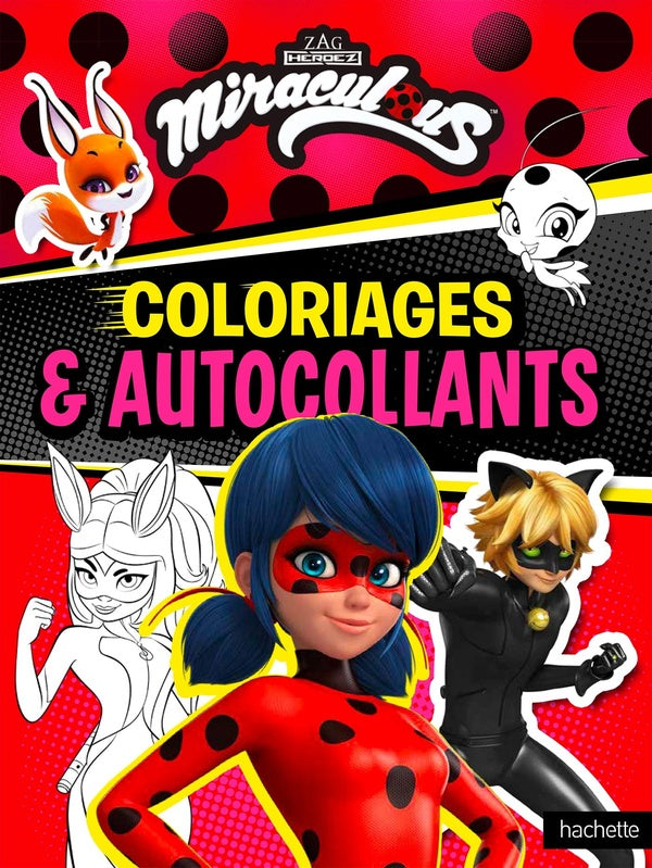 Miraculous : coloriages & autocollants