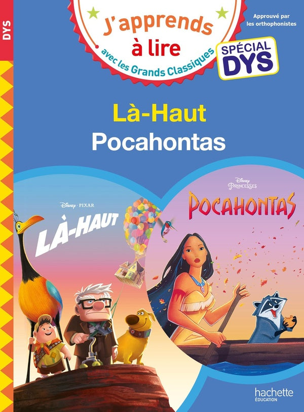 Là-haut ; Pocahontas ; spécial dys