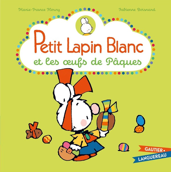 PETIT LAPIN BLANC : Petit Lapin Blanc : et les oeufs de Pâques
