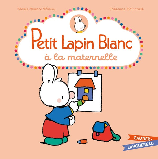 Petit Lapin Blanc : À la maternelle