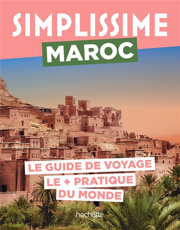 Guide simplissime : Maroc
